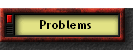 Problems